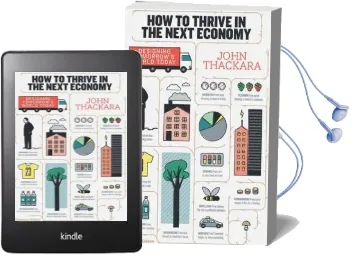 How to Thrive in the Next Economy: Designing Tomorrow'S World Today Audiobook download free by John Thackara