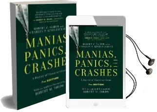 Manias, Panics, and Crashes: A History of Financial Crises, Seventh Edition Audiobook download free by Robert Z. Aliber