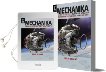 Mechanika, Revised and Updated: Creating the art of Space, Aliens, Robots and Sci-Fi Audiobook download free by Doug Chiang