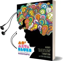 Mo' Meta Blues: The World According to Questlove Audiobook download free by Ahmir Thompson