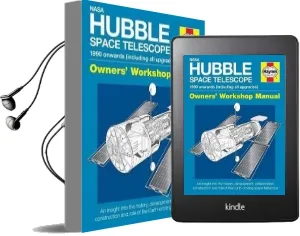Nasa Hubble Space Telescope Owners' Workshop Manual: 1990 Onwards (Including all Upgrades) Audiobook download free by David Baker