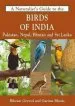 Audiobook Naturalist'S Guide to the Birds of India: Including Pakistan, Nepal and Bhutan author Bikram Grewal