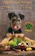 Audiobook Plant Based Recipes for Dogs: A Nutritional Lifestyle Guide: Feed Your dog for Health & Longevity author Heather Coster