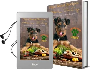 Plant Based Recipes for Dogs: A Nutritional Lifestyle Guide: Feed Your dog for Health & Longevity Audiobook download free by Heather Coster