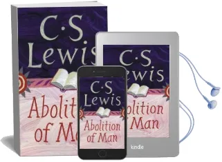 The Abolition of man: Readings for Meditation and Reflection Audiobook download free by C. S. Lewis