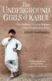 Audiobook The Underground Girls of Kabul: The Hidden Lives of Afghan Girls Disguised as Boys author Jenny Nordberg