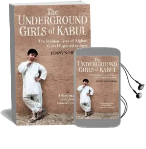 The Underground Girls of Kabul: The Hidden Lives of Afghan Girls Disguised as Boys Audiobook download free by Jenny Nordberg