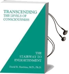Transcending the Levels of Consciousness: The Stairway to Enlightenment Audiobook download free by David R. Hawkins