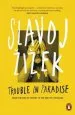 Audiobook Trouble in Paradise: From the end of History to the end of Capitalism author Prof. Slavoj Zizek