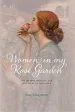 Audiobook Women in my Rose Garden: The History, Romance and Adventure of old Roses author Ann Chapman