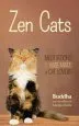 Audiobook Zen Cats: Meditations for the Wise Minds of cat Lovers author Gautama Buddha