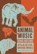 Audiobook Animal Music: Sound and Song in the Natural World author Tobias Fischer