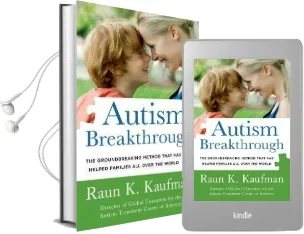 Autism Breakthrough: The Groundbreaking Method That has Helped Families all Over the World Audiobook download free by Raun K Kaufman