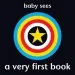 Audiobook Baby Sees - a Very First Book author Chez Picthall