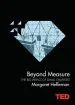 Audiobook Beyond Measure: The big Impact of Small Changes author Margaret Heffernan