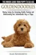 Audiobook Goldendoodles: The Owners Guide From Puppy to old age: Choosing, Caring For, Grooming, Health, Training and Understanding Your Goldendoodle dog author Alan Kenworthy