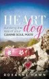 Audiobook Heart dog: Surviving the Loss of Your Canine Soul Mate author Roxanne Hawn