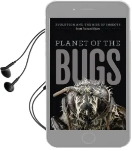 Planet of the Bugs: Evolution and the Rise of Insects Audiobook download free by Scott R. Shaw