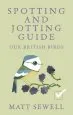Audiobook Spotting and Jotting Guide: Our British Birds author Matt Sewell
