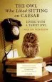 Audiobook The owl who Liked Sitting on Caesar: Living With a Tawny owl author Martin Windrow