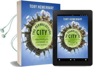 The Permaculture City: Regenerative Design for Urban, Suburban, and Town Resilience Audiobook download free by Toby Hemenway