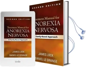 Treatment Manual for Anorexia Nervosa, Second Edition: A Family-Based Approach Audiobook download free by James Lock