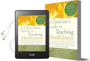 A Clinician'S Guide to Teaching Mindfulness: The Comprehensive Session-By-Session Program for Mental Health Professionals and Health Care Providers Audiobook download free by Christiane Wolf