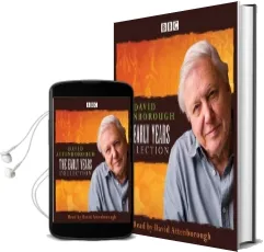 David Attenborough: The Early Years Collection: The bbc Collection Audiobook download free by Sir David Attenborough
