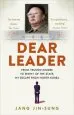 Audiobook Dear Leader: North Korea'S Senior Propagandist Exposes Shocking Truths Behind the Regime author Jang Jin Sung