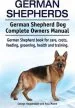 Audiobook German Shepherds. German Shepherd dog Complete Owners Manual. German Shepherd Book for Care, Costs, Feeding, Grooming, Health and Training. author George Hoppendale