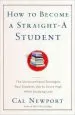 Audiobook How to Become a Straight-A Student: The Unconventional Strategies Real College Students use to Score High While Studying Less author Cal Newport
