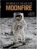 Audiobook Norman Mailer. Moonfire. the Epic Journey of Apollo 11 author Norman Mailer