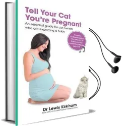 Tell Your cat You'Re Pregnant: An Essential Guide for cat Owners who are Expecting a Baby (Includes Downloadable mp3 Sounds) (cd not Included) Audiobook download free by Dr Lewis Kirkham