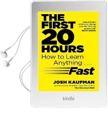 The First 20 Hours: How to Learn Anything ... Fast Audiobook download free by Josh Kaufman