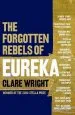 Audiobook The Forgotten Rebels of Eureka author Clare Wright