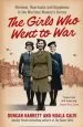 Audiobook The Girls who Went to war: Heroism, Heartache and Happiness in the Wartime Women'S Forces author Duncan Barrett