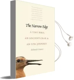 The Narrow Edge: A Tiny Bird, an Ancient Crab, and an Epic Journey Audiobook download free by Deborah Cramer