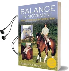 Balance in Movement: How to Achieve the Perfect Seat Audiobook download free by Susanne Von Dietze