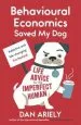 Audiobook Behavioural Economics Saved my dog: Life Advice for the Imperfect Human author Dan Ariely