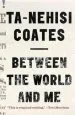 Audiobook Between the World and me: Notes on the First 150 Years in America author Ta Nehisi Coates