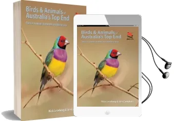 Birds and Animals of Australia'S top end: Darwin, Kakadu, Katherine, and Kununurra Audiobook download free by Nick Leseberg