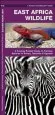 Audiobook East Africa Wildlife: A Folding Pocket Guide to Familiar Species in Kenya, Tanzania & Uganda author James Kavanagh