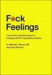 Audiobook F*Ck Feelings: One Shrink'S Practical Advice for Managing all Life'S Impossible Problems author Michael Bennett Md