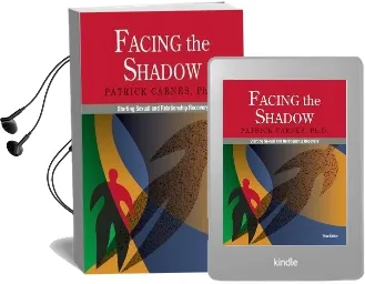 Facing the Shadow: Starting Sexual and Relationship Recovery Audiobook download free by Patrick Carnes