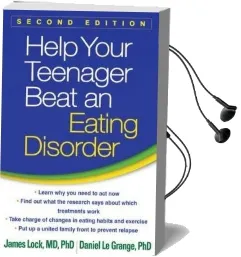 Help Your Teenager Beat an Eating Disorder Audiobook download free by James Lock