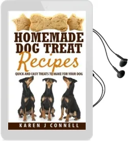 Homemade dog Treat Recipes: Quick and Easy Treats to Make for Your dog Audiobook download free by Karen J Connell