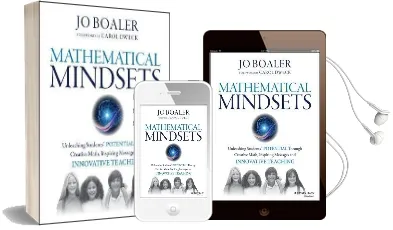 Mathematical Mindsets: Unleashing Students' Potential Through Creative Math, Inspiring Messages and Innovative Teaching Audiobook download free by Jo Boaler