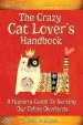 Audiobook The Crazy cat Lover'S Handbook: A Human'S Guide to Serving our Feline Overlords author Stella Rheingold