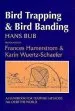 Audiobook Bird Trapping and Bird Banding: A Handbook for Trapping Methods all Over the World author Hans Bub
