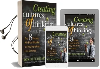 Creating Cultures of Thinking: The 8 Forces we Must Master to Truly Transform our Schools Audiobook download free by Ron Ritchhart